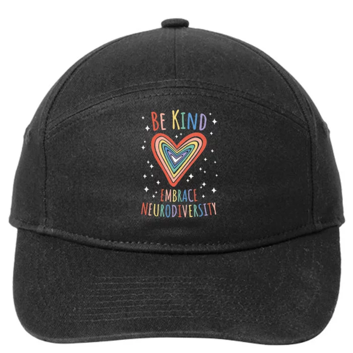 Be Kind Embrace Neurodiversity Heart Autism Awareness Month 7-Panel Snapback Hat