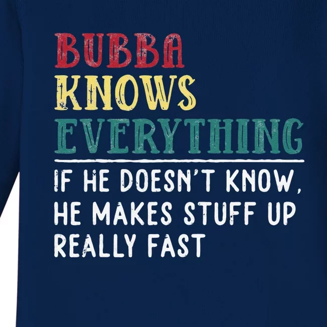 Bubba Knows Everything Father's Day Gift For Brother Bubba Baby Long Sleeve Bodysuit