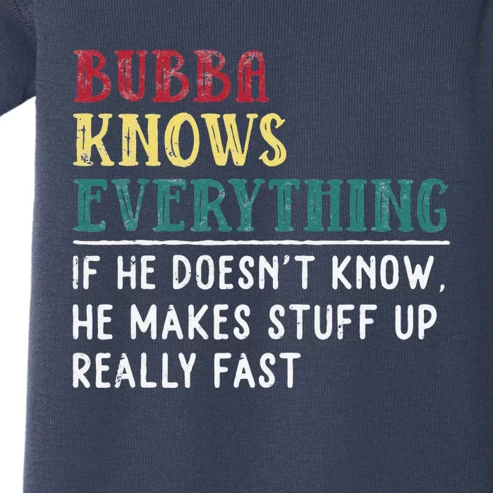 Bubba Knows Everything Father's Day Gift For Brother Bubba Baby Bodysuit