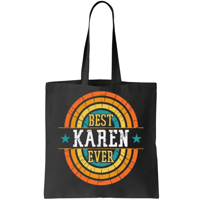 Best Karen Ever Funny Karen Name Tote Bag