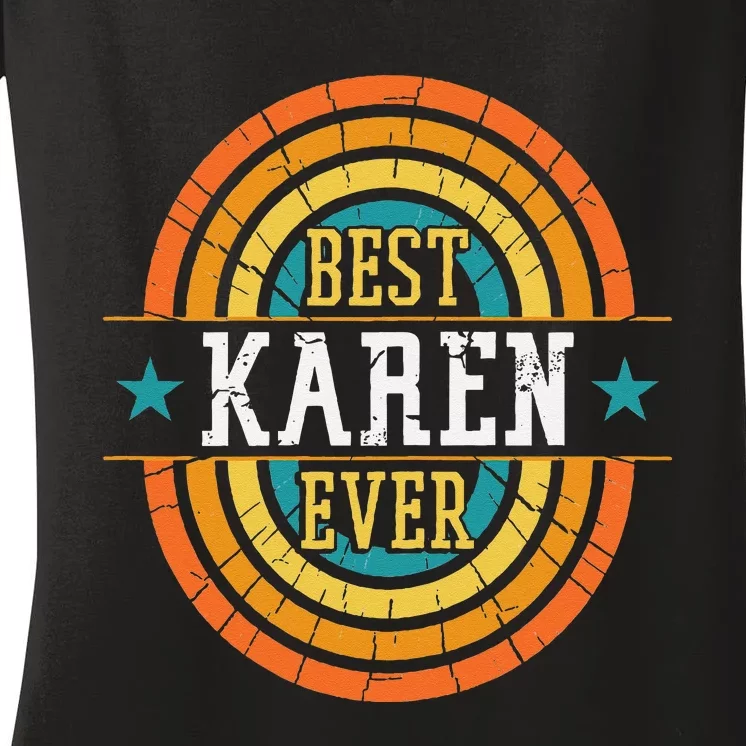 Best Karen Ever Funny Karen Name Women's V-Neck T-Shirt