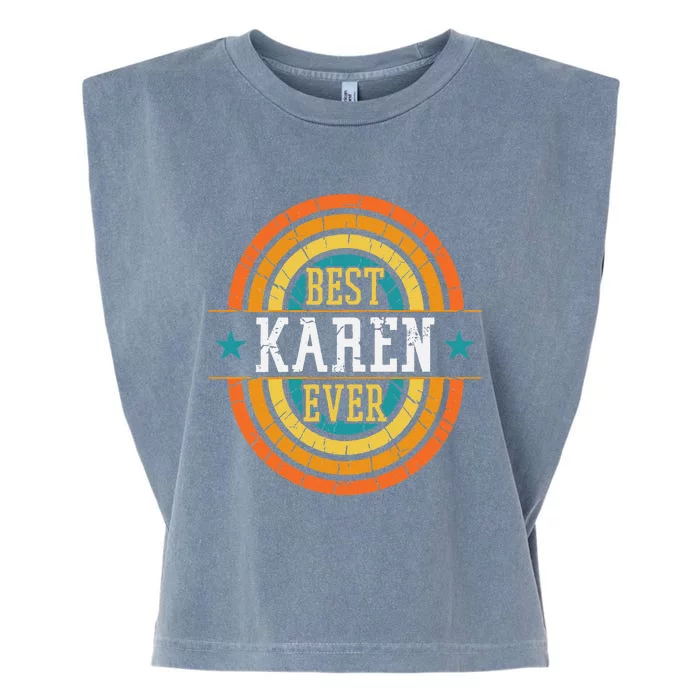 Best Karen Ever Funny Karen Name Garment-Dyed Women's Muscle Tee