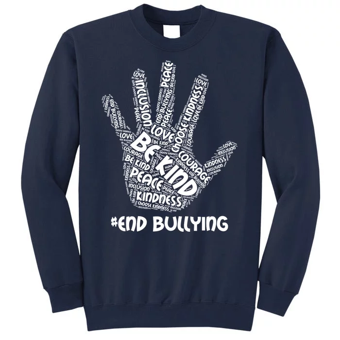 Be Kind #End Bullying Word Art Hand Tall Sweatshirt