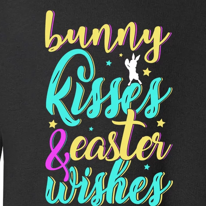 Bunny Kisses Easter Wishes Happy Easter Day Toddler Sweatshirt