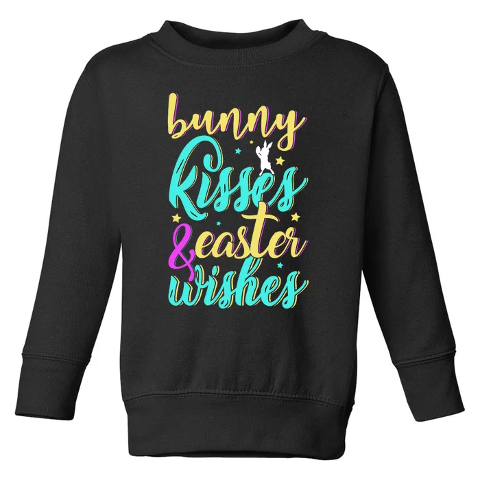 Bunny Kisses Easter Wishes Happy Easter Day Toddler Sweatshirt