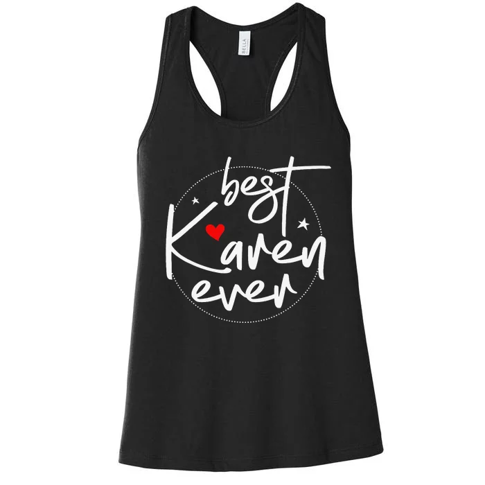 Best Karen Ever OK Karen Women's Racerback Tank