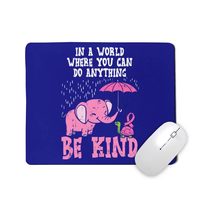 Be Kind Elephant Turtle Breast Cancer Awareness Support Gift Funny Gift Mousepad