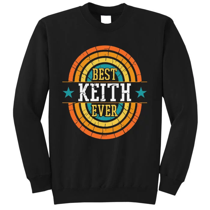 Best Keith Ever Funny Keith Name Tall Sweatshirt