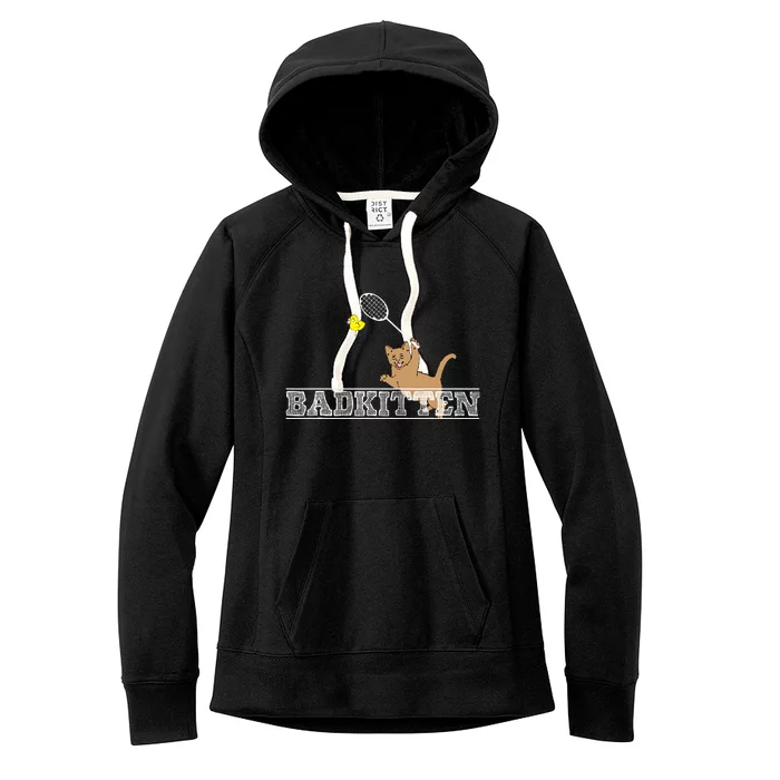 Bad Kitten Funny Badminton Cat Lovers Pun Women's Fleece Hoodie