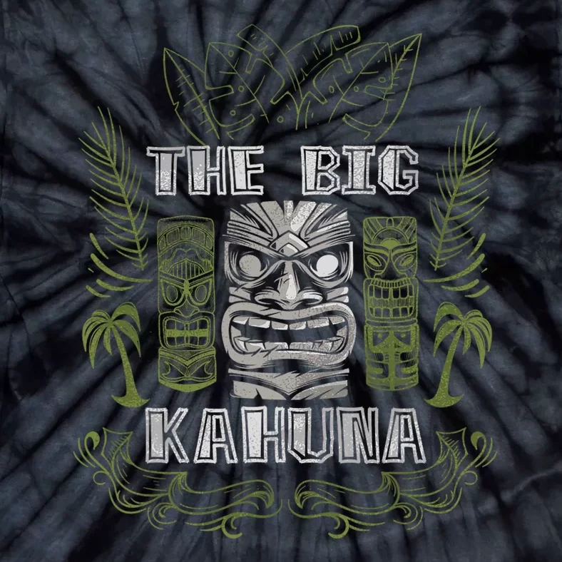 Big Kahuna Funny Hawaiian Luau Outfit Funny Luau Tie-Dye T-Shirt