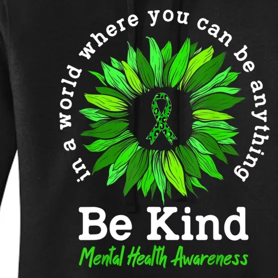 Be Kind Green Ribbon Sunflower Mental Health Awareness Gifts Women's Pullover Hoodie