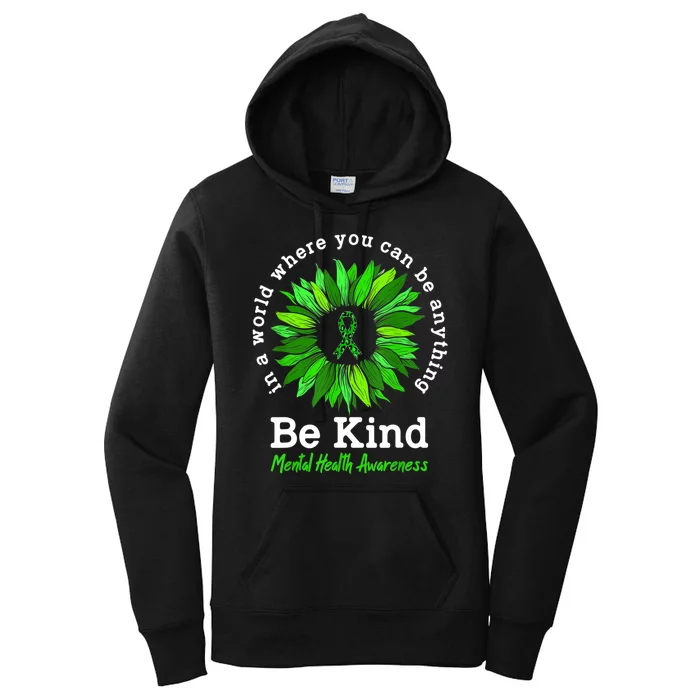 Be Kind Green Ribbon Sunflower Mental Health Awareness Gifts Women's Pullover Hoodie