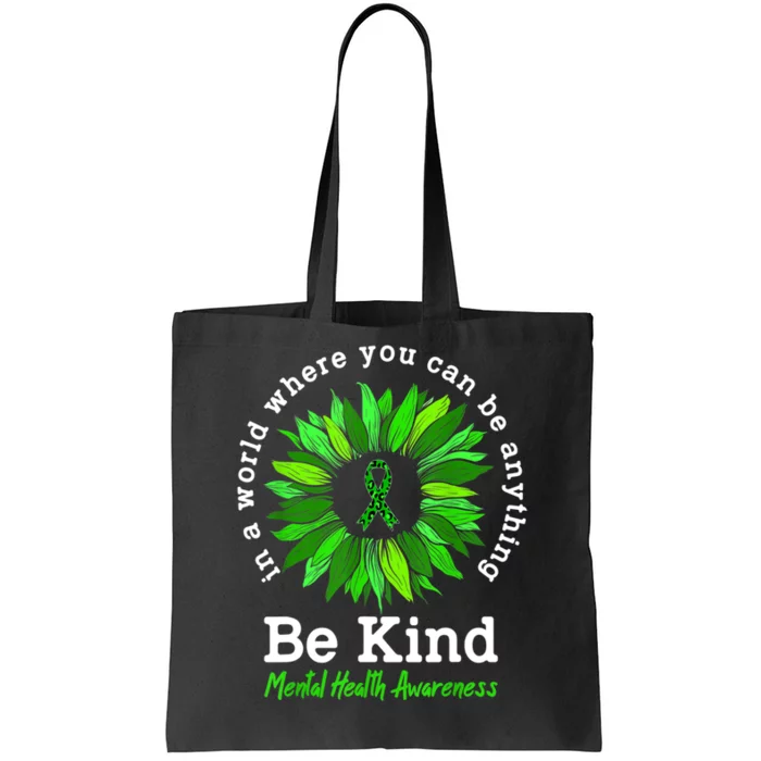 Be Kind Green Ribbon Sunflower Mental Health Awareness Gifts Tote Bag