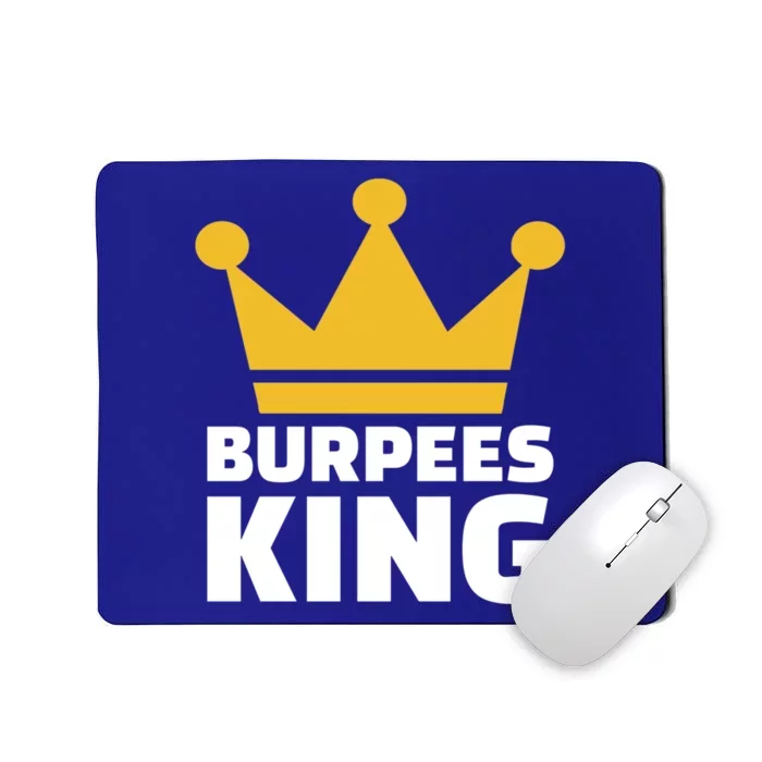 Burpees King Gift Mousepad