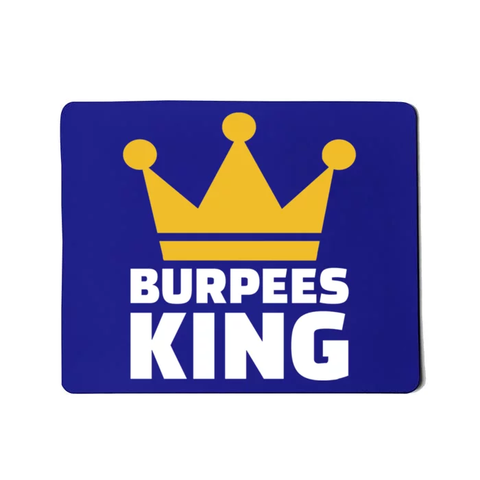 Burpees King Gift Mousepad