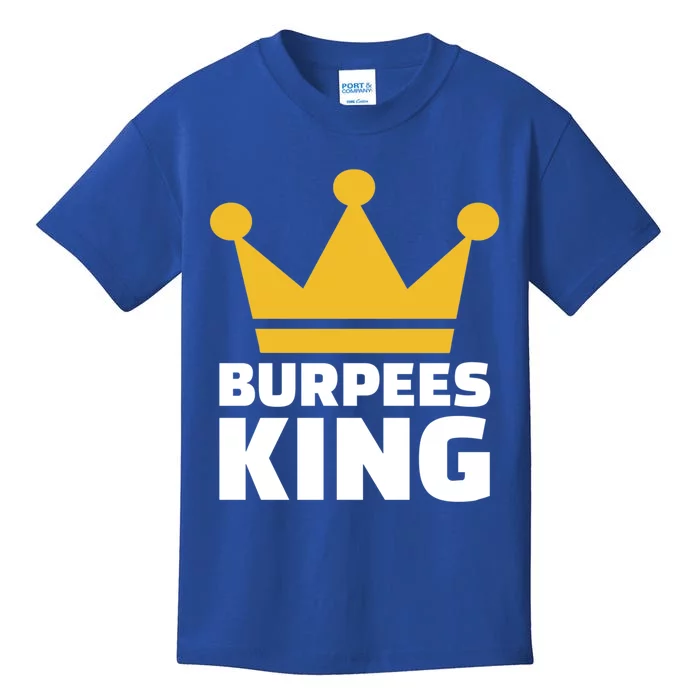 Burpees King Gift Kids T-Shirt