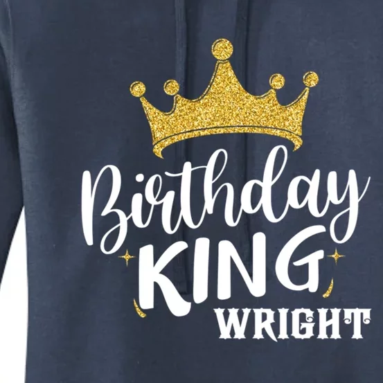 Birthday King Gold Crown Great Gift Wright Last Name Meaningful Gift Women's Pullover Hoodie