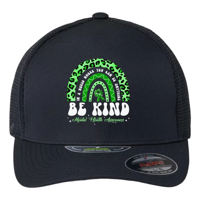 Be Kind Green Ribbon Leopard Rainbow Mental Health Awareness Flexfit Unipanel Trucker Cap