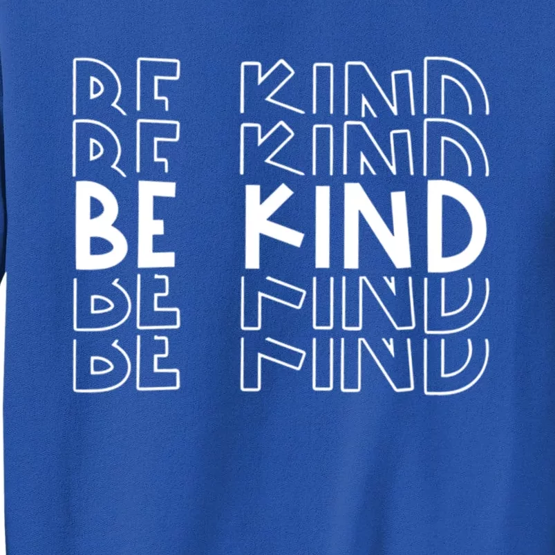 Be Kind Gift Tall Sweatshirt