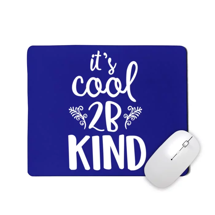 Be Kind Gift Mousepad