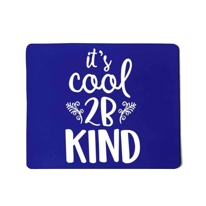 Be Kind Gift Mousepad