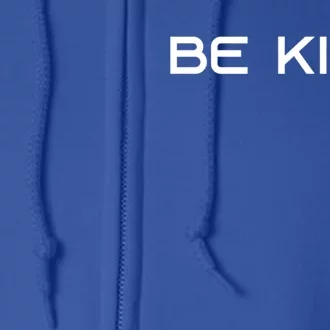 Be Kind Gift Full Zip Hoodie