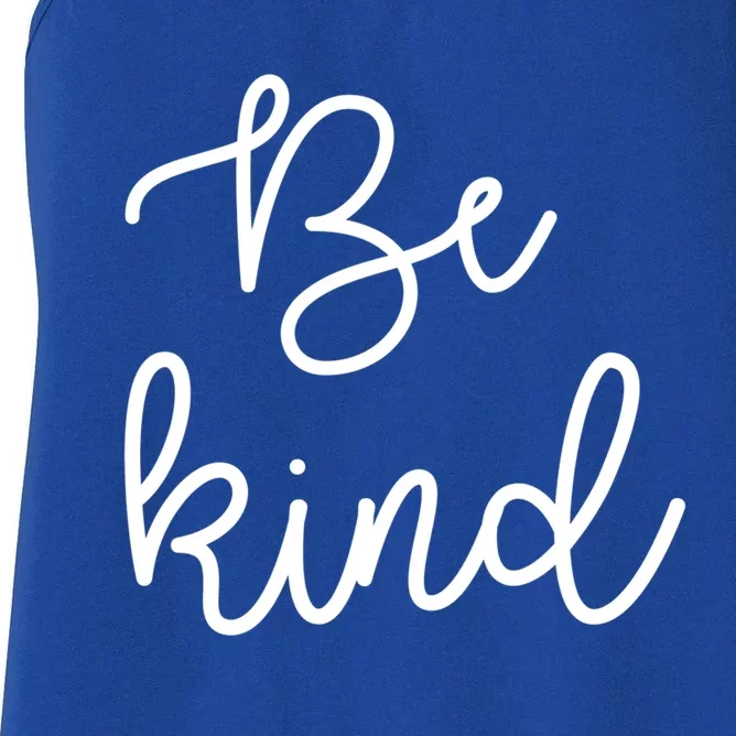 Be Kind Gift Friends Gift Women's Racerback Tank