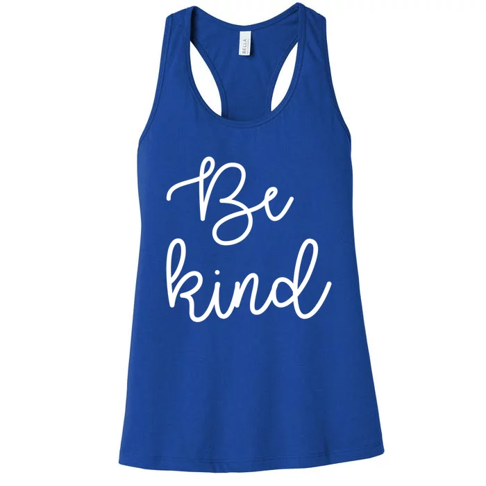 Be Kind Gift Friends Gift Women's Racerback Tank