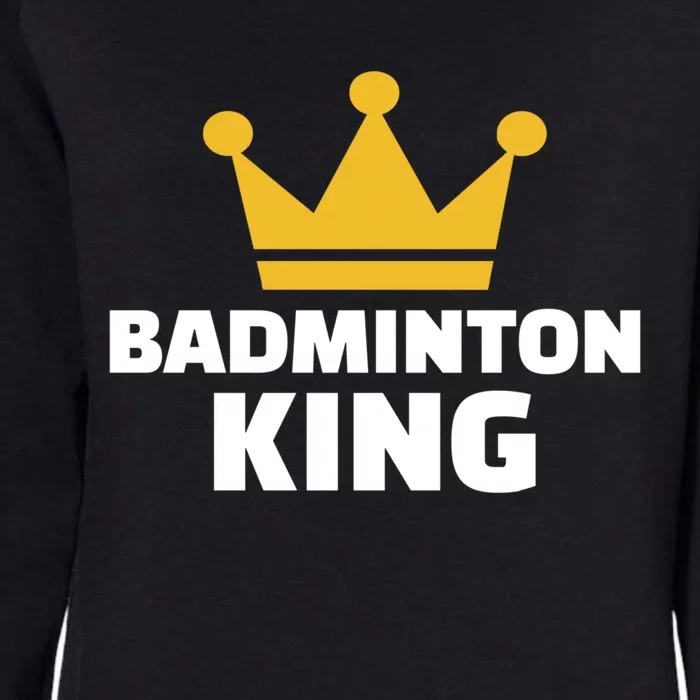 Badminton King Gift Womens California Wash Sweatshirt