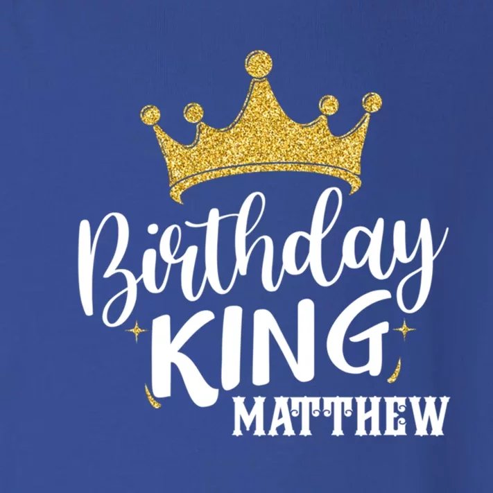 Birthday King Gold Crown Gift Matthew First Name Cool Gift Toddler Long Sleeve Shirt