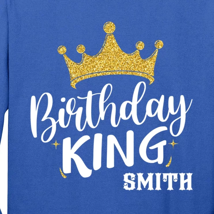 Birthday King Gold Crown Gift Smith Last Name Great Gift Tall Long Sleeve T-Shirt