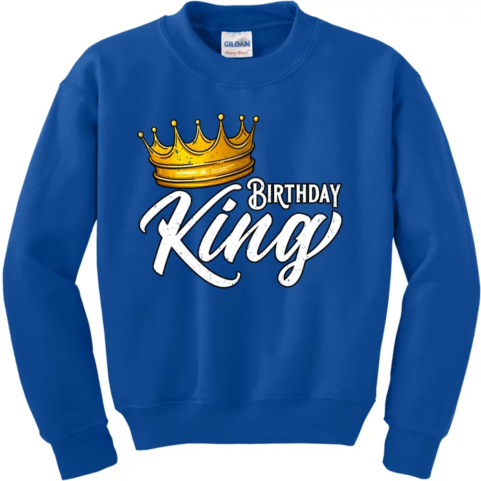 Birthday King Gift For Mens Birthday Birthday Kids Sweatshirt