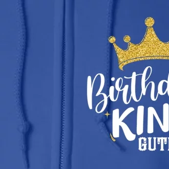 Birthday King Gold Crown Meaningful Gift Gutierrez Last Name Cool Gift Full Zip Hoodie