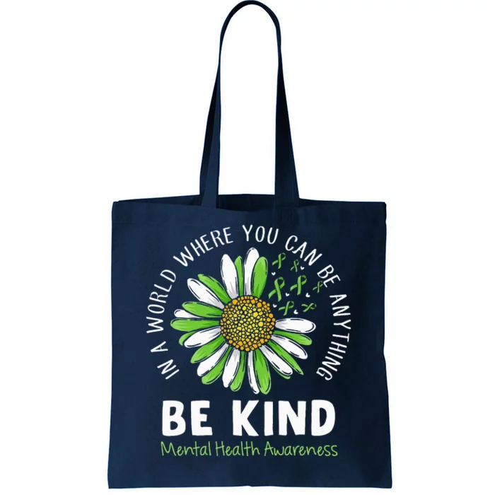 Be Kind Green Ribbon Sunflower Mental Health Awareness Tote Bag