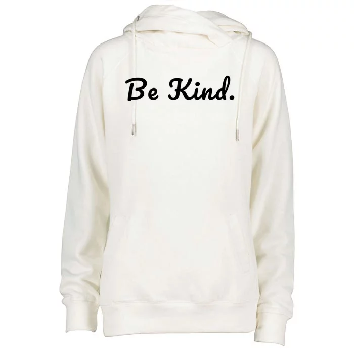 Be Kind Gift Womens Funnel Neck Pullover Hood