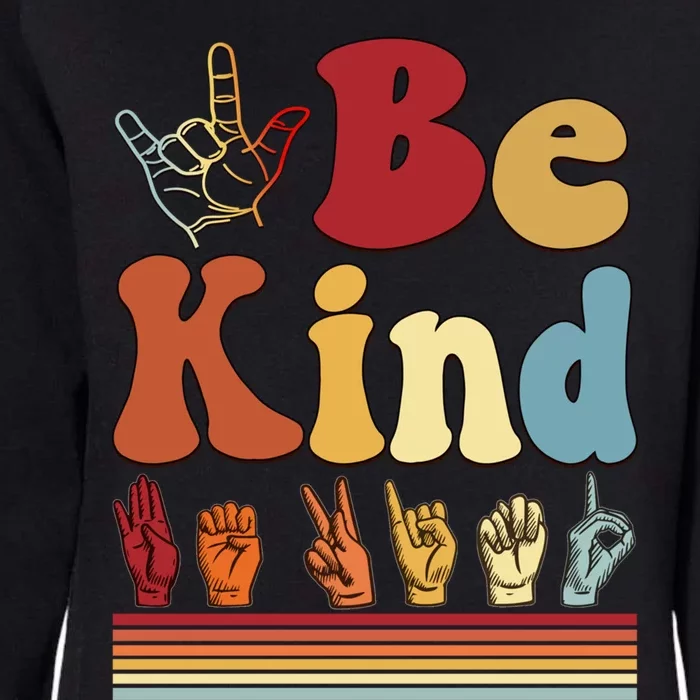 Be Kind Gift Sign Language Graphic Deaf Pride Asl Gift Womens California Wash Sweatshirt