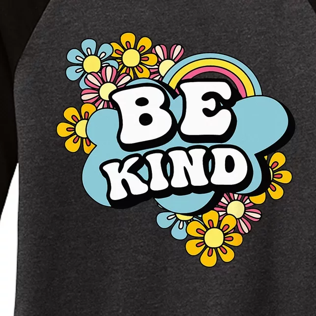 Be Kind Groovy Hippie Rainbow Flowers AntiBullying Kindness Women's Tri-Blend 3/4-Sleeve Raglan Shirt