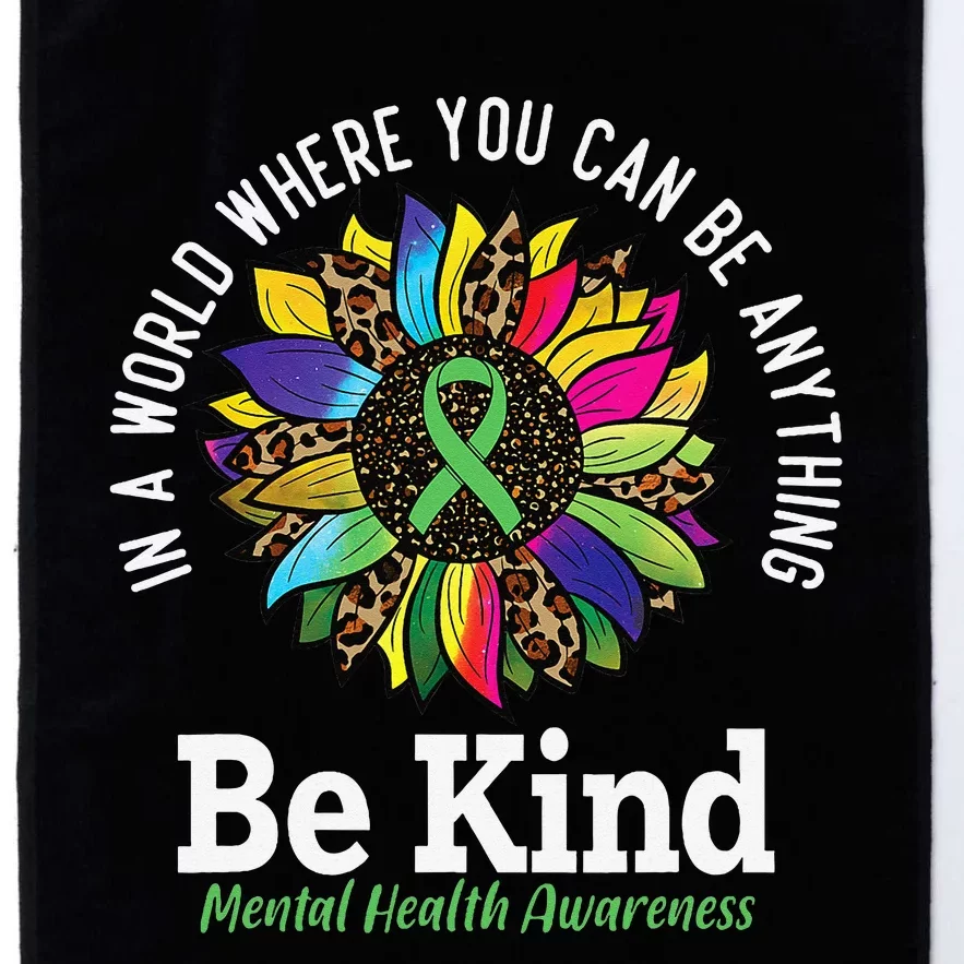 Be Kind Green Ribbon Sunflower Mental Health Awareness Platinum Collection Golf Towel