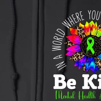 Be Kind Green Ribbon Sunflower Mental Health Awareness Full Zip Hoodie