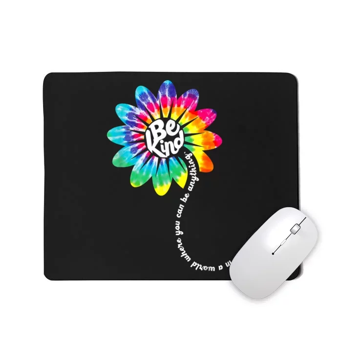 Be Kind Groovy Tie Dye Flower Power Gift Anti Bullying Mousepad