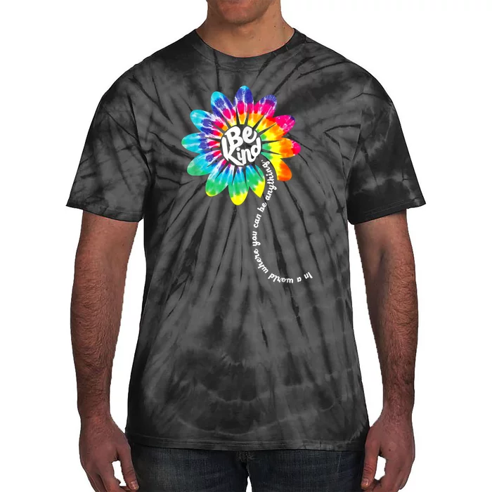 Be Kind Groovy Tie Dye Flower Power Gift Anti Bullying Tie-Dye T-Shirt