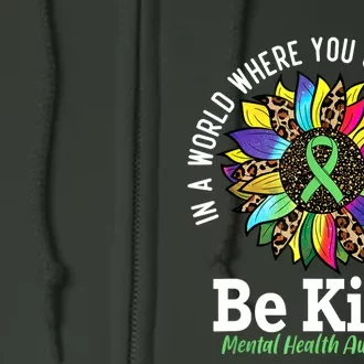 Be Kind Green Ribbon Sunflower Mental Health Awareness Full Zip Hoodie