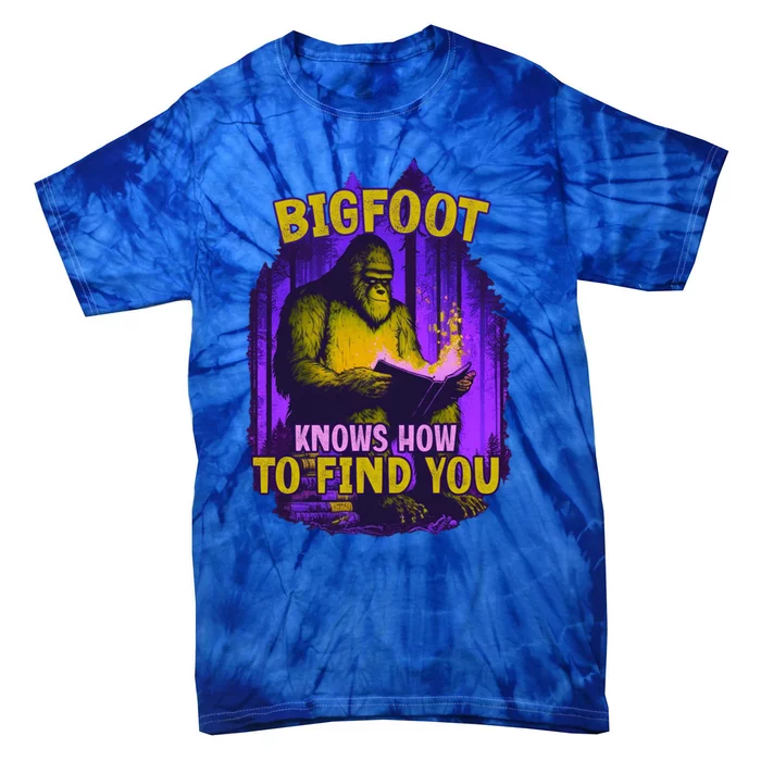 Bigfoot Knows How To Find You Loves To Read Cool Gift Tie-Dye T-Shirt