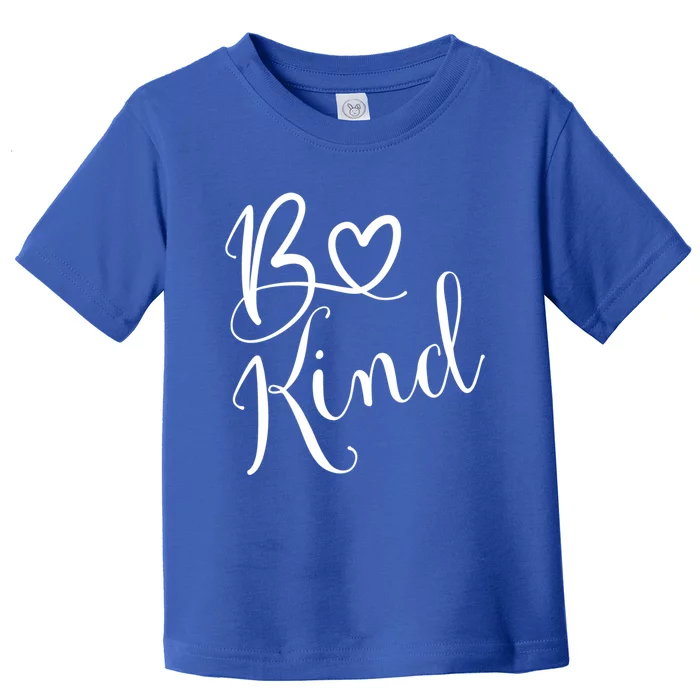 Be Kind Hand Lettered Kindness Is All That Matters Gift Toddler T-Shirt