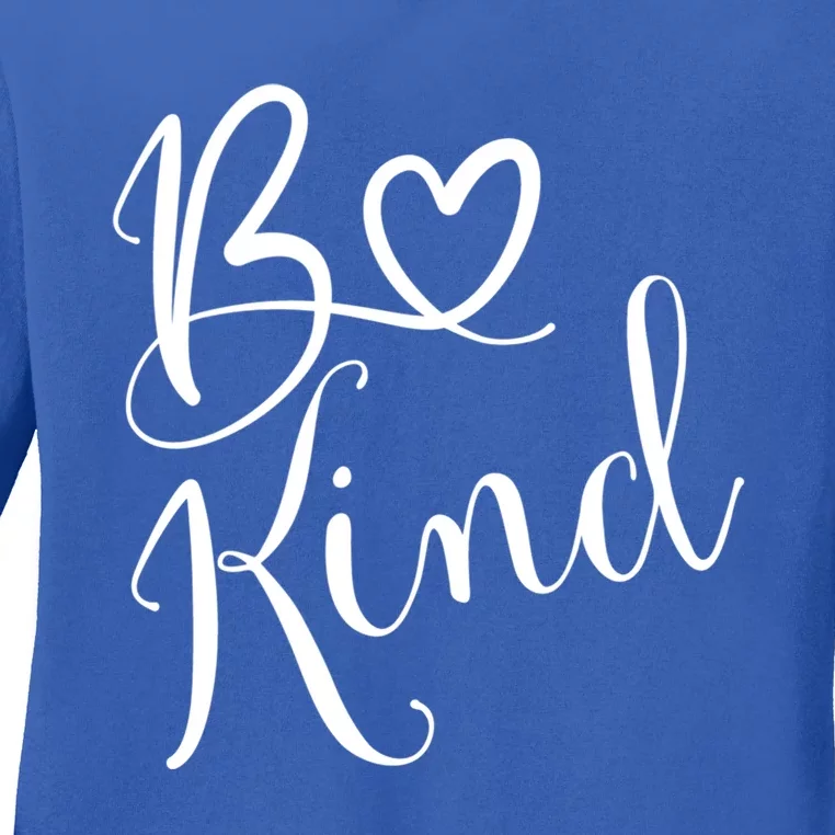 Be Kind Hand Lettered Kindness Is All That Matters Gift Ladies Long Sleeve Shirt