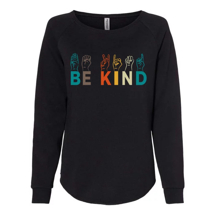 Be Kind Hand Sign Language Interpreters Gift For Teachers Gift Womens California Wash Sweatshirt