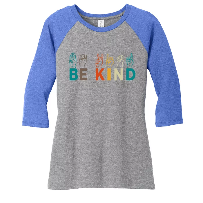 Be Kind Hand Sign Language Interpreters Gift For Teachers Gift Women's Tri-Blend 3/4-Sleeve Raglan Shirt