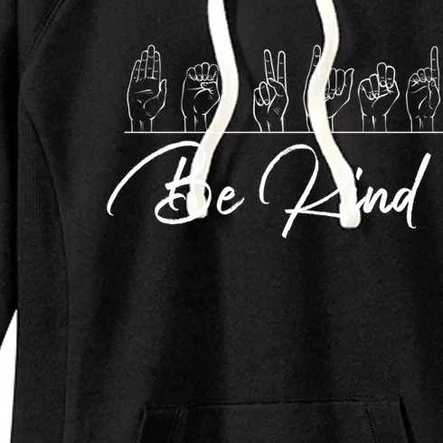 Be Kind Hand Sign Sign Language Gift Asl Interpreter Gift Women's Fleece Hoodie