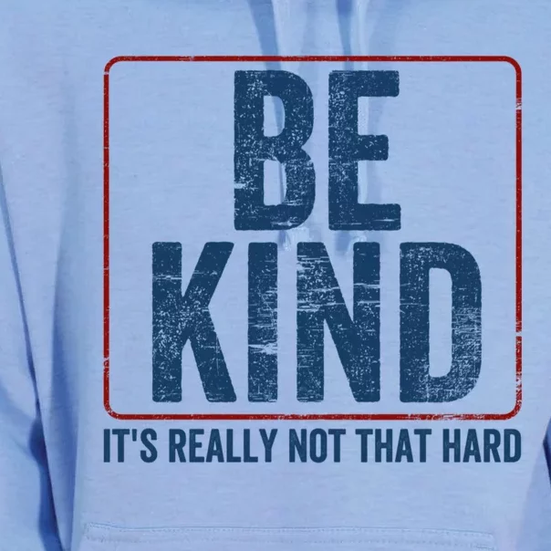 Be Kind ItS Really Not That Hard Unisex Surf Hoodie