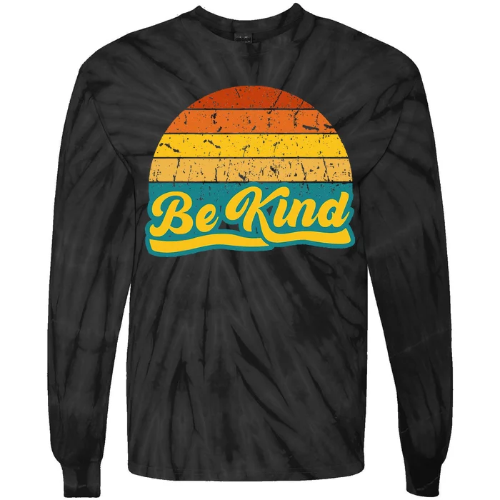 Be Kind Inspiring Design for a Fashionable Movement Tie-Dye Long Sleeve Shirt